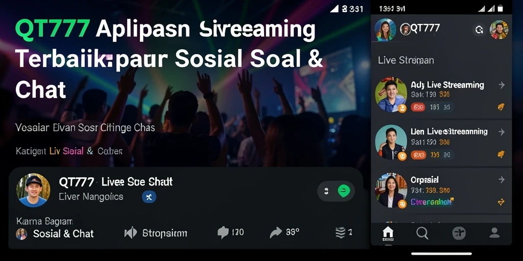 Screenshot antarmuka QT777 menampilkan fungsi Live Streaming yang menarik.